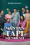 Nonton Film Mantan Tapi Menikah Season 1 Episode 10 Terbaru Nonton Film Mantan Tapi Menikah Season 1 Episode 10 Terbaru