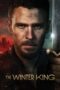Nonton Film The Winter King (2023) Terbaru Nonton Film The Winter King (2023) Terbaru