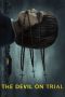 Nonton Film The Devil on Trial (2023) Terbaru Nonton Film The Devil on Trial (2023) Terbaru