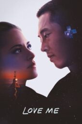 Nonton Film Love Me (2025) Terbaru