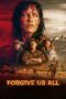 Nonton Film Forgive Us All (2025) Terbaru Nonton Film Forgive Us All (2025) Terbaru